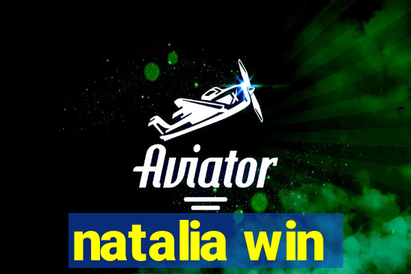 natalia win